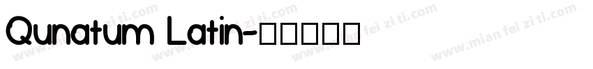 Qunatum Latin字体转换
